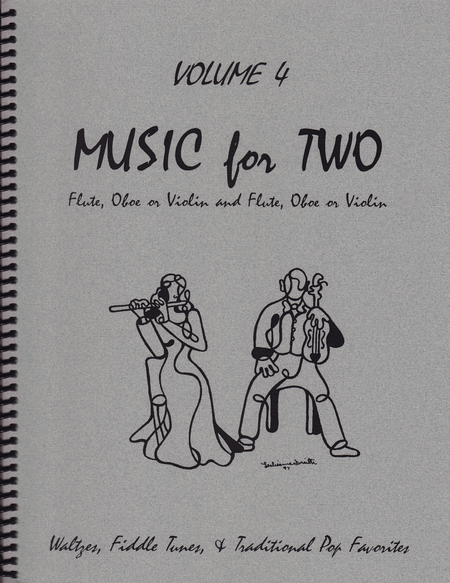 Music for Two, Volume 4 - Flute/Oboe/Violin and Flute/Oboe/Violin