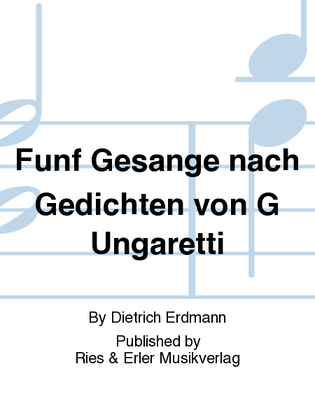 Funf Gesange nach Gedichten von G Ungaretti