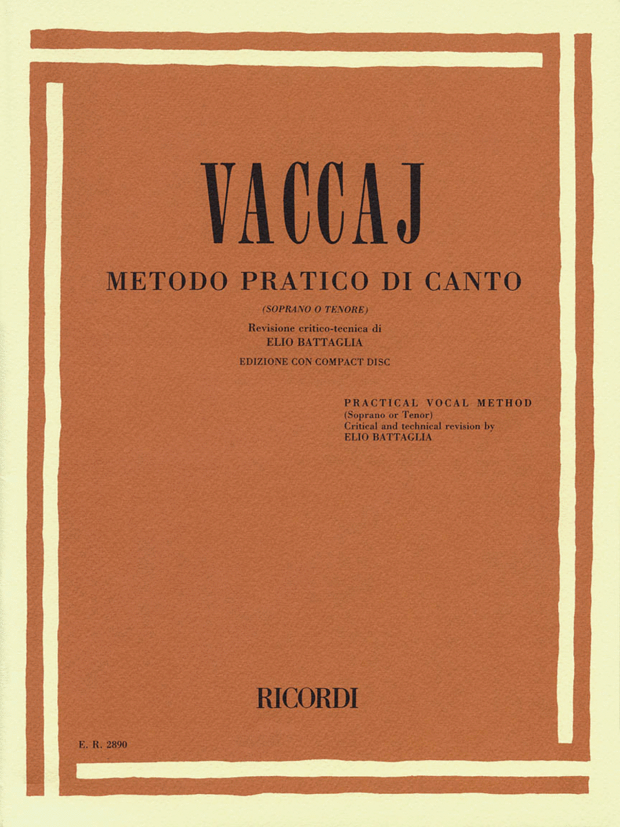 Nicola Vaccai: Metodo Practico di Canto - Soprano o Tenore (Practical Vocal Method - Soprano or Tenor)