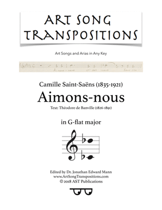 SAINT-SAËNS: Aimons-nous (transposed to G-flat major)
