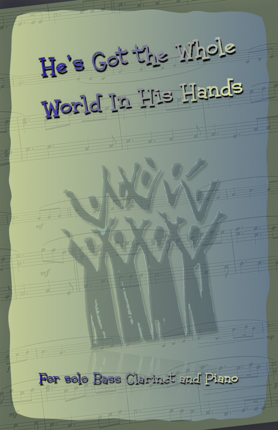 He's Got the Whole World in His Hands, Gospel Song for Bass Clarinet and Piano Small Ensemble scores gallery preview page 1