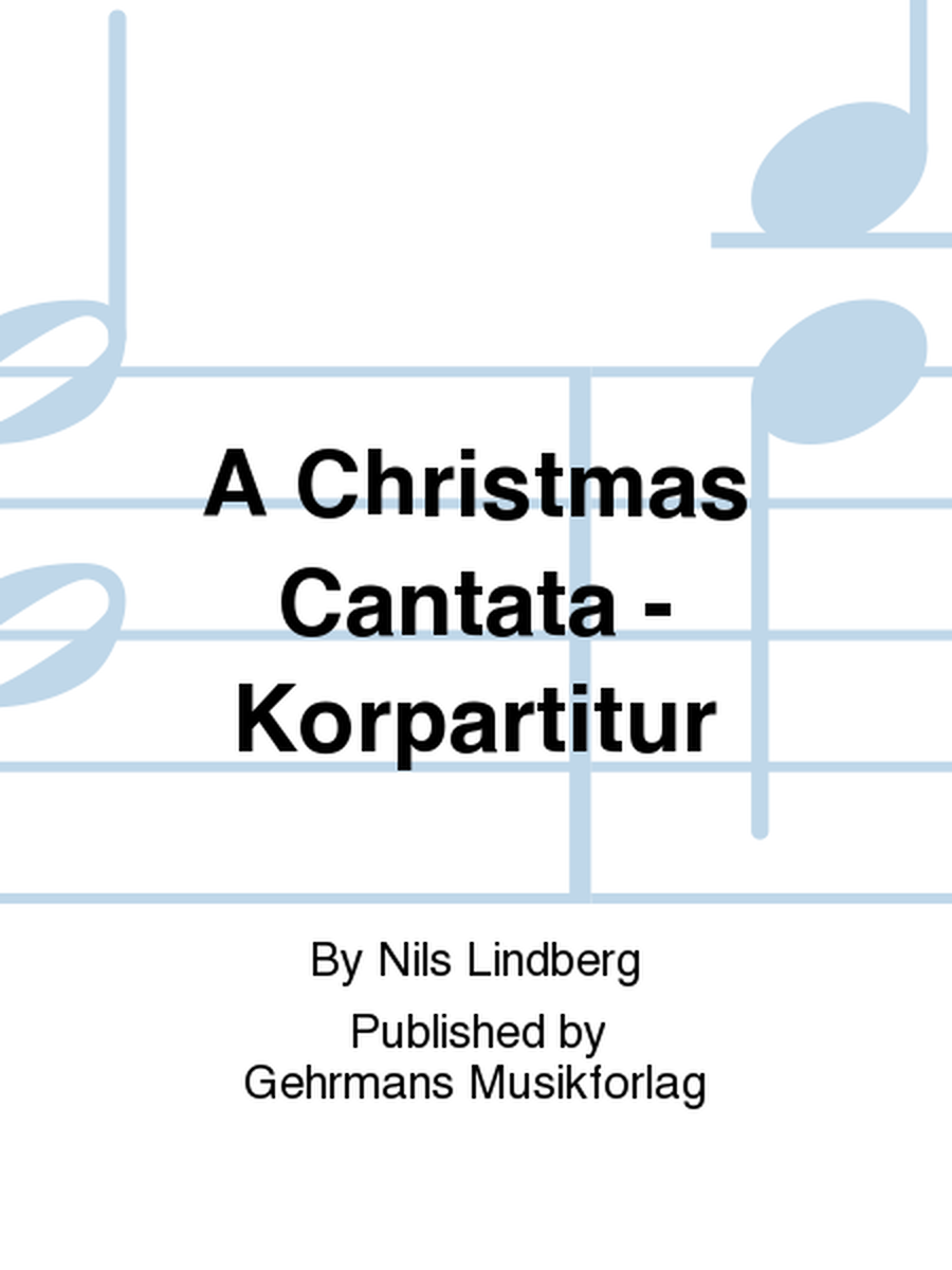A Christmas Cantata - Korpartitur