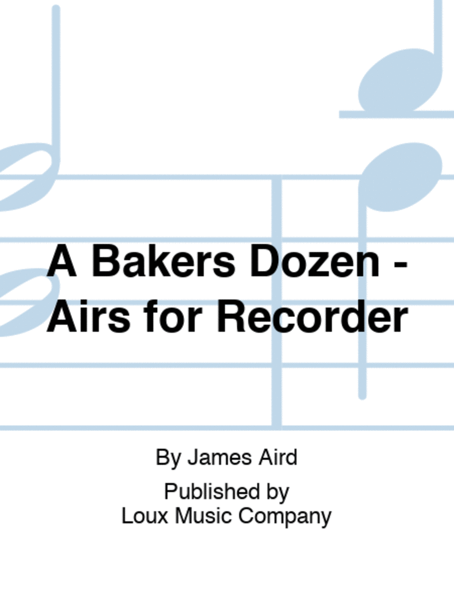 A Bakers Dozen - Airs for Recorder Bass Recorder scores gallery preview page 1