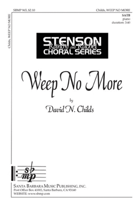 Book cover for Weep No More - SATB Octavo
