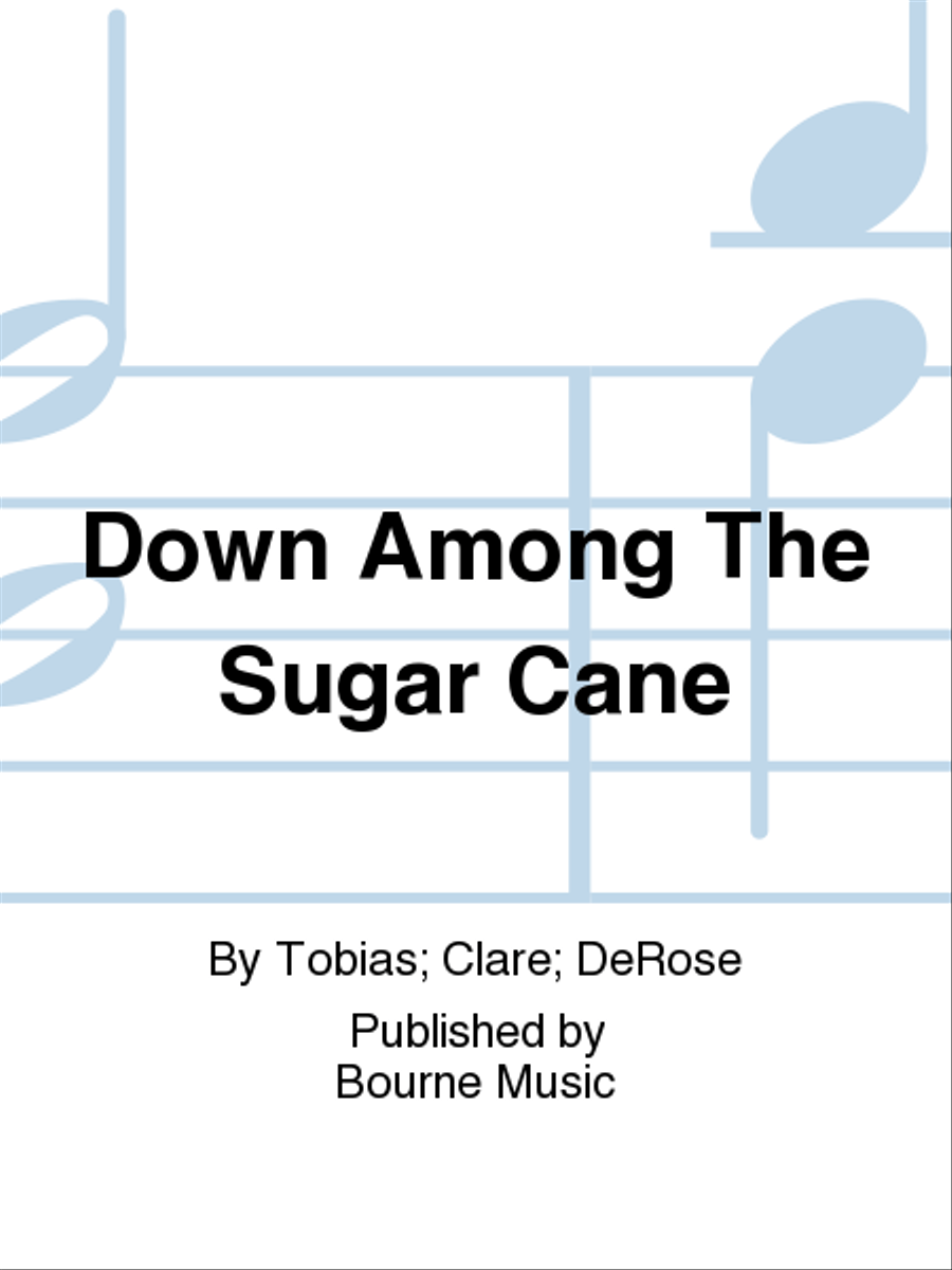 Down Among The Sugar Cane Voice Solo - Sheet Music