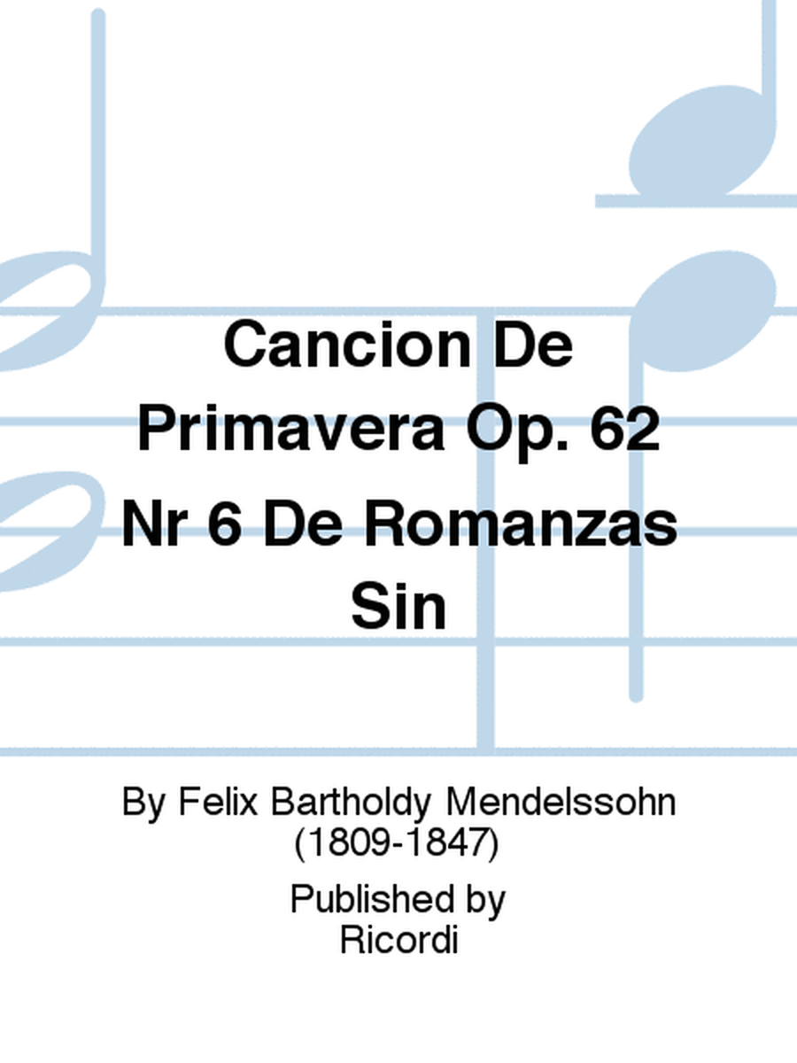 Cancion De Primavera Op. 62 Nr 6 De Romanzas Sin