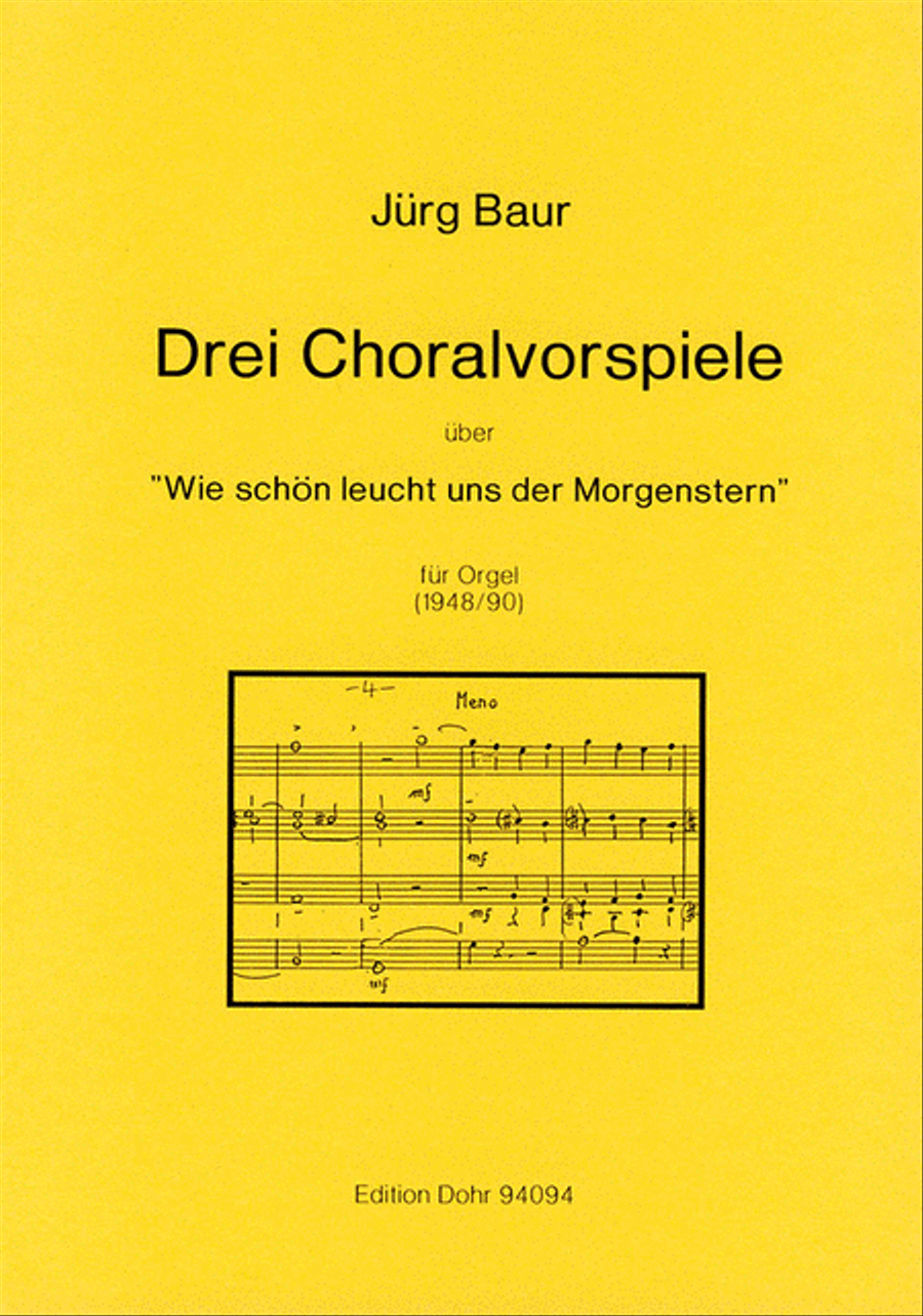 Drei Choralvorspiele über "Wie schön leucht