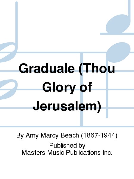Graduale (Thou Glory of Jerusalem)