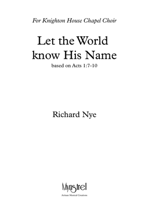 Let the World Know His Name