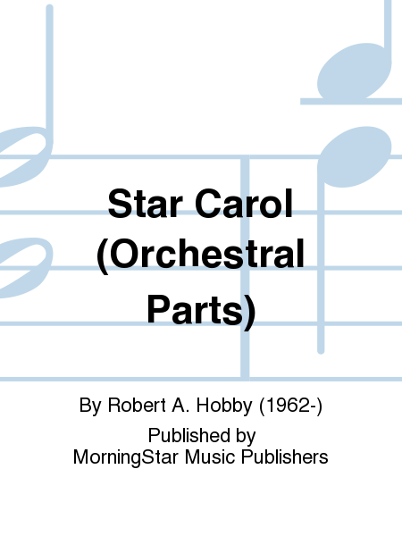 Star Carol (Orchestral Parts)