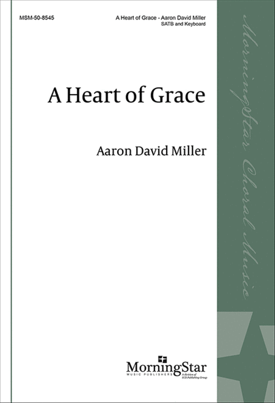A Heart of Grace A Heart of Grace 4-Part scores gallery preview page 1