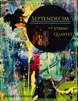 Septendecim ("Seventeen") - String Quartet