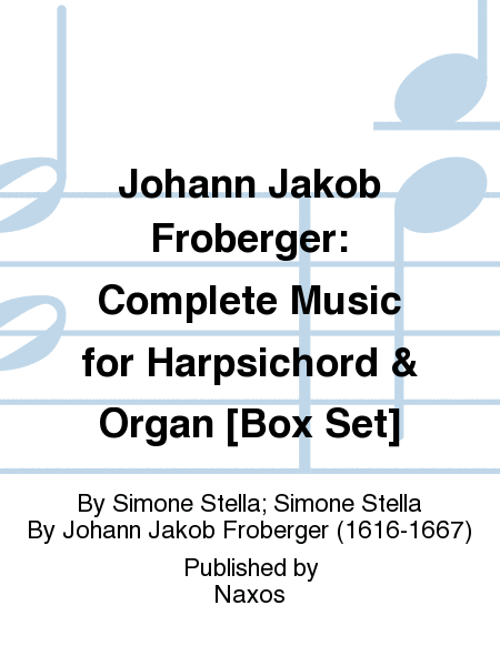 Johann Jakob Froberger: Complete Music for Harpsichord & Organ [Box Set]