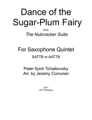 Dance of the Sugar-Plum Fairy for Saxophone Quintet (SATTB or AATTB)