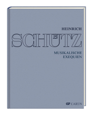 Stuttgarter Schutz-Ausgabe: Musikalische Exequien (Gesamtausgabe, Bd. 8)