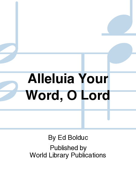 Alleluia Your Word, O Lord