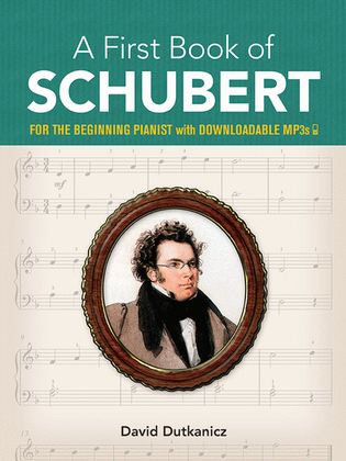 Book cover for A First Book of Schubert -- For The Beginning Pianist with Downloadable MP3s