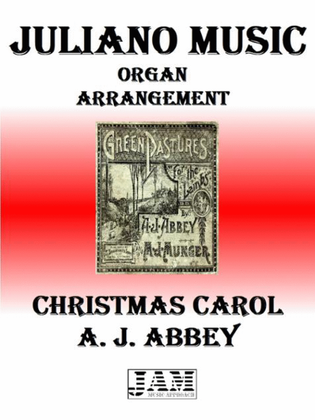 CHRISTMAS CAROL - A. J. ABBEY (HYMN - EASY ORGAN)