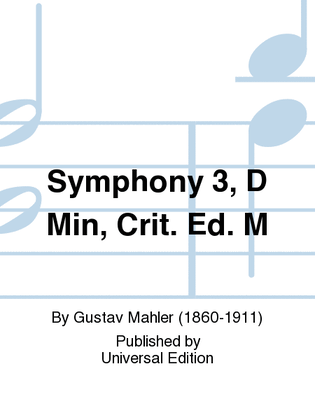 Book cover for Symphony 3, D Min, Crit. Ed. M