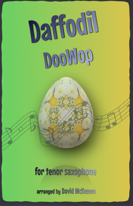 The Daffodil Doo-Wop, for Tenor Saxophone Duet