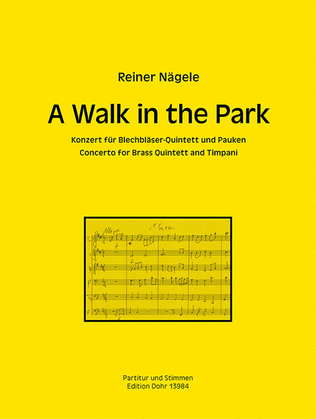 A Walk in the Park -Konzert für Blechbläser-Quintett und Pauken-