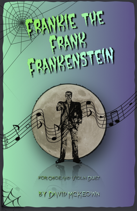 Book cover for Frankie the Frank Frankenstein, Halloween Duet for Oboe and Violin