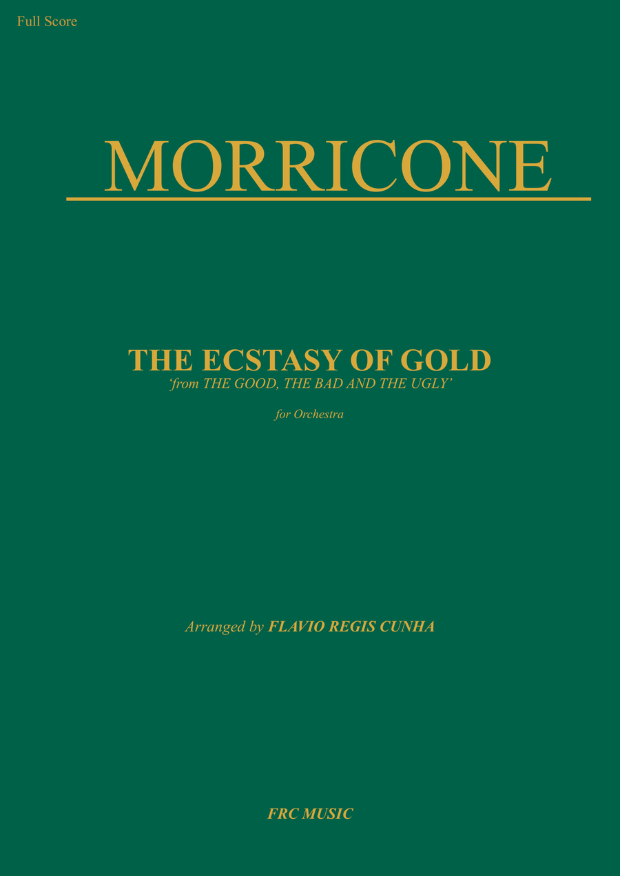 Book cover for The Ecstasy Of Gold from THE GOOD, THE BAD AND THE UGLY