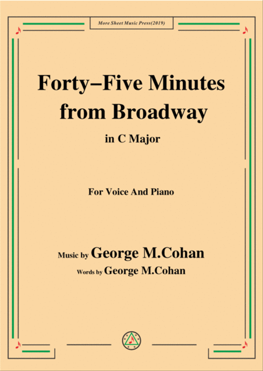 George M. Cohan-Forty-Five Minutes from Broadway,in C Major,for Voice&Piano Voice scores gallery preview page 1