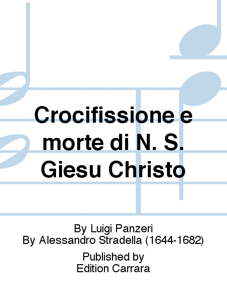 Crocifissione e morte di N. S. Giesù Christo