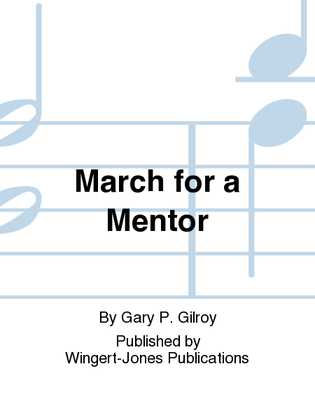 March For A Mentor - Full Score
