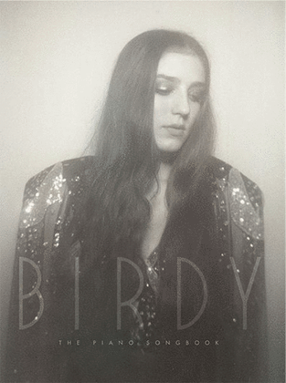 Book cover for Birdy - The Piano Songbook (Piano / Vocal / Guitar)