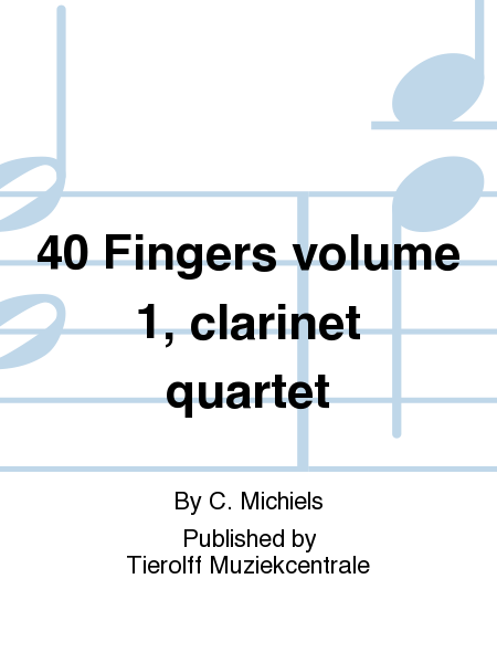 40 Fingers volume 1, clarinet quartet