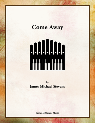 Book cover for Come Away - Organ Solo