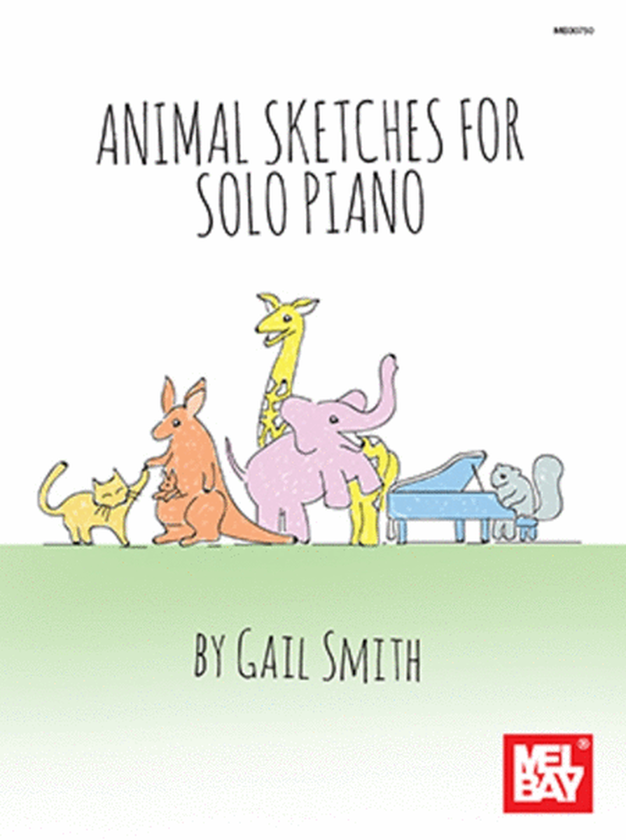 Gail Smith - Animal Sketches For Solo Piano