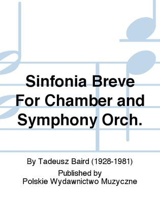 Sinfonia Breve For Chamber and Symphony Orch.