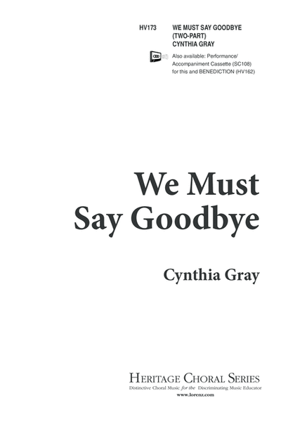 We Must Say Goodbye