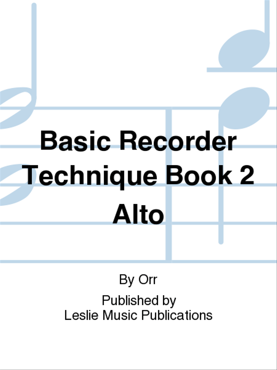 Book cover for Basic Recorder Technique Book 2 -Alto