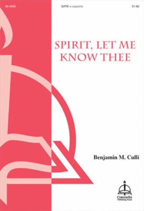 Spirit, Let Me Know Thee