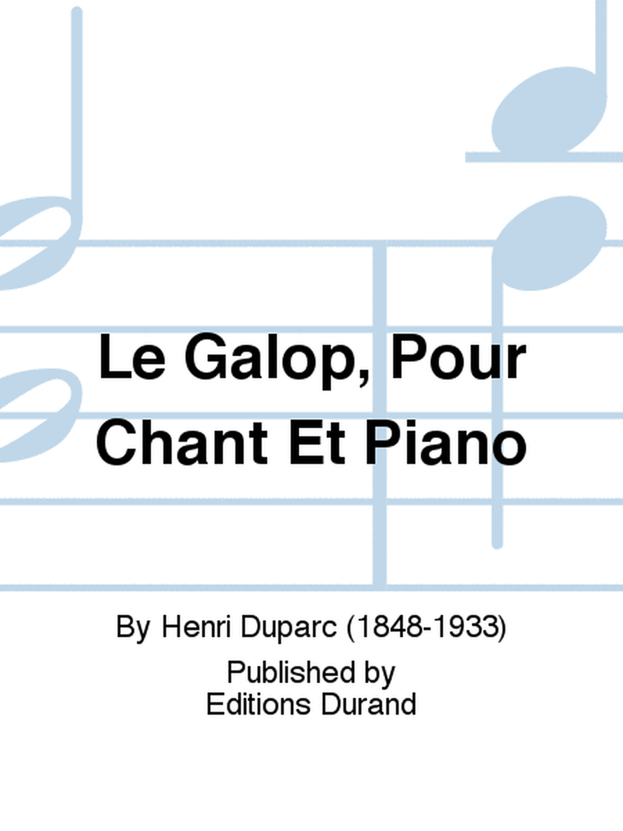 Le Galop, Pour Chant Et Piano