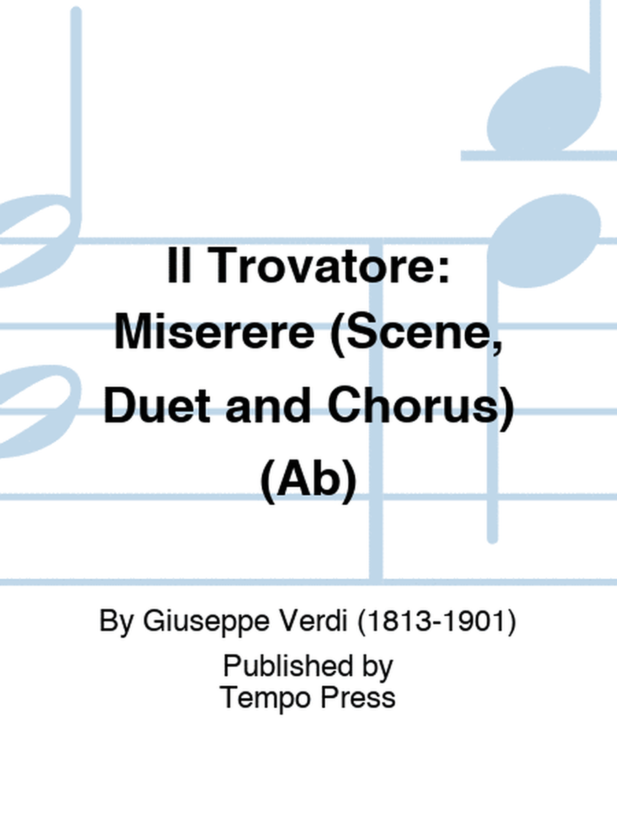 TROVATORE, IL: Miserere (Scene, Duet and Chorus) (Ab)
