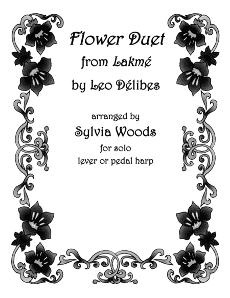 Flower Duet from Lakeme by Sylvia Woods Harp - Sheet Music