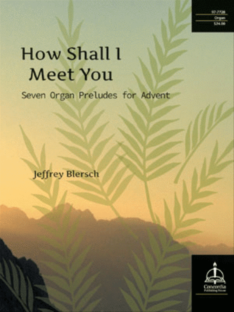 How Shall I Meet You: Seven Organ Preludes for Advent Organ scores gallery preview page 1