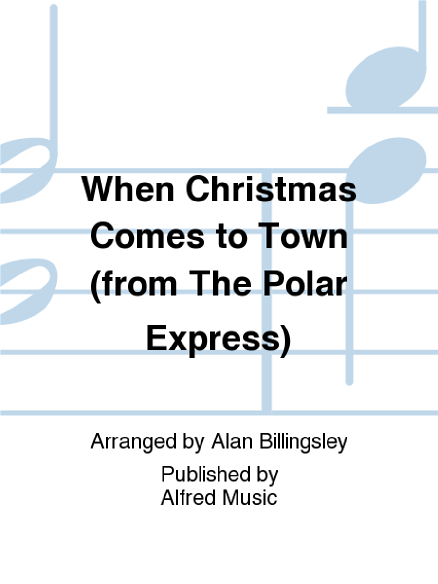 When Christmas Comes to Town (from The Polar Express) 2-Part scores gallery preview page 1