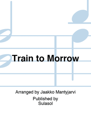 Book cover for Train to Morrow