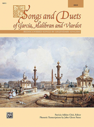 Book cover for Songs And Duets Of Garcia, Malibran And Viardot (High)