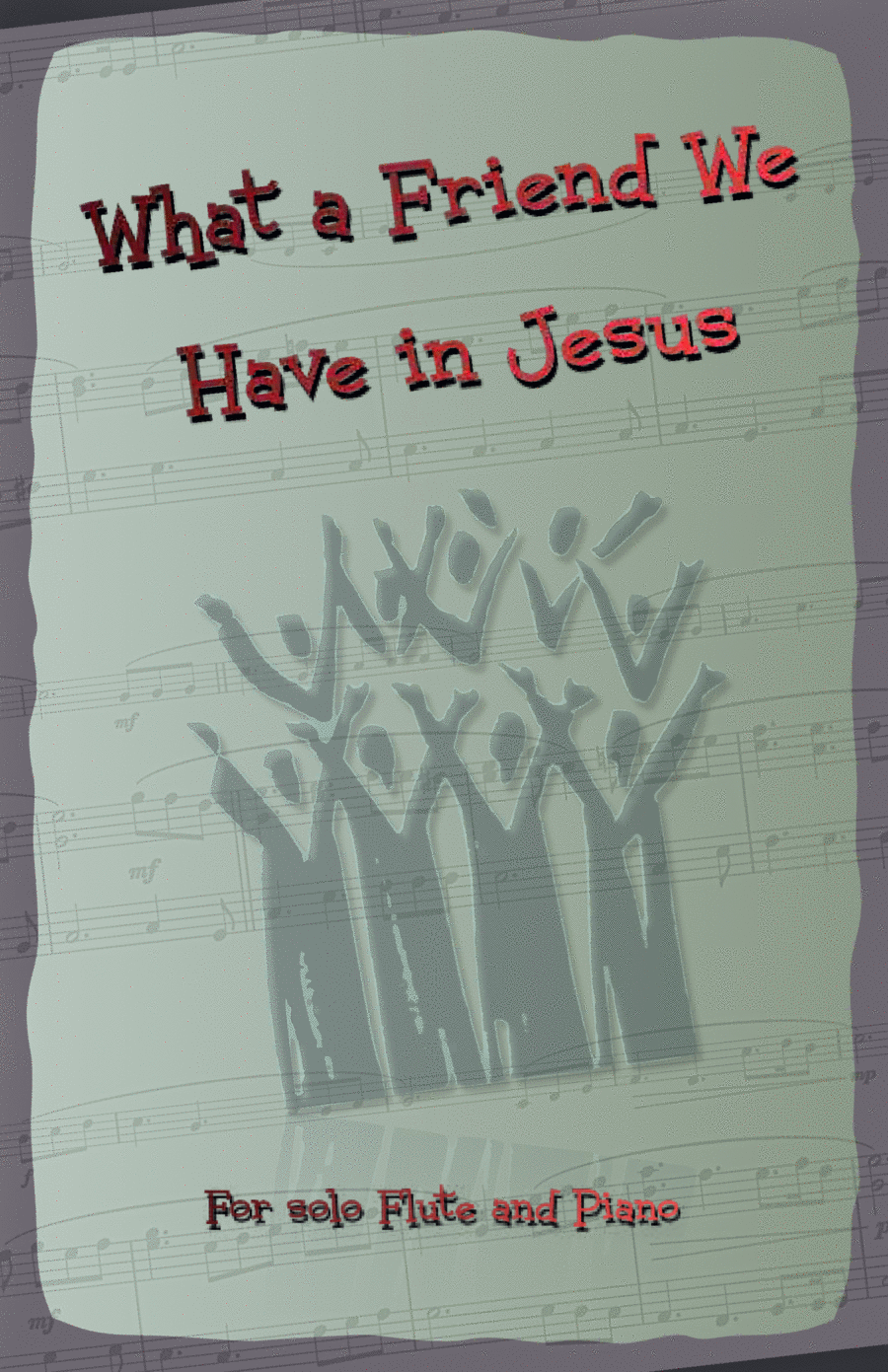 Book cover for What A Friend We Have In Jesus, Gospel Hymn for Flute and Piano