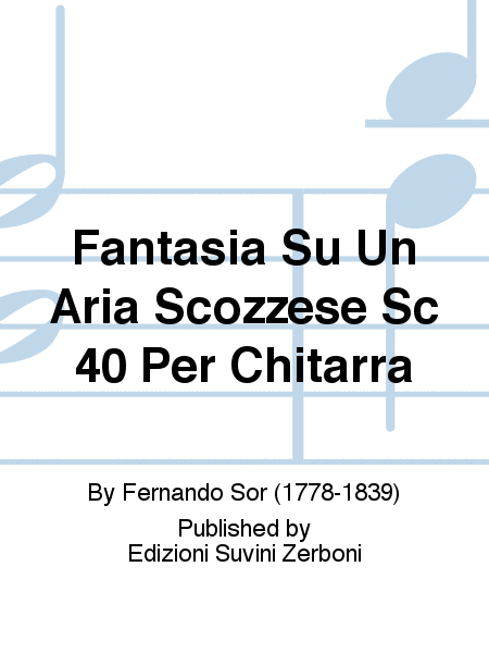 Fantasia Su Un Aria Scozzese Sc 40 Per Chitarra