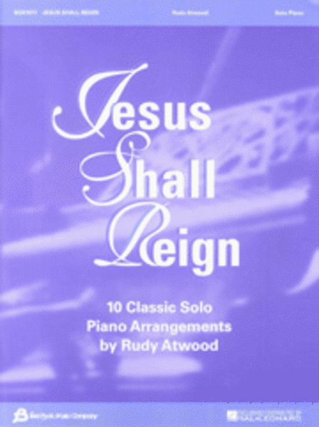 Jesus Shall Reign