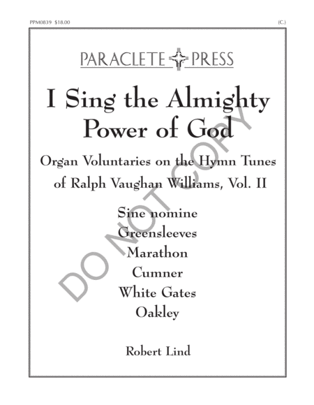 I Sing the Almighty Power of God: Organ Voluntaries on the Hymn Tunes of Ralph Vaughan Williams Volume II