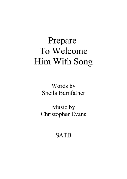 Prepare To Welcome Him, A Christmas Anthem for SATB and Keyboard image number null
